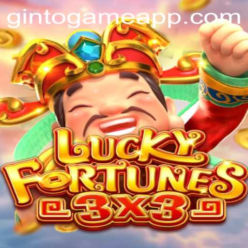 Discover the Thrill of LUCKYFORTUNES3x3 on the GintoGame App