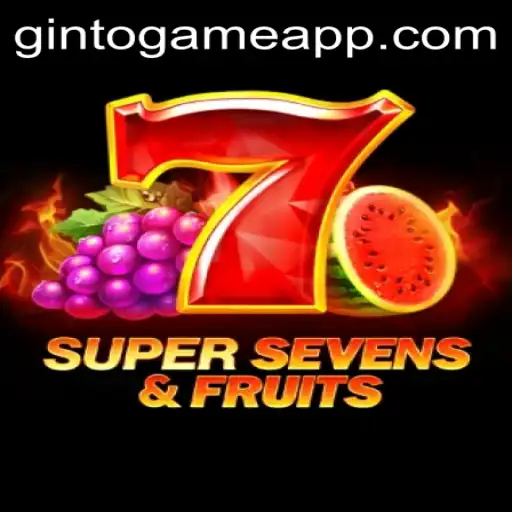 Discover the Excitement of 7SuperSevensFruits on the GintoGame App
